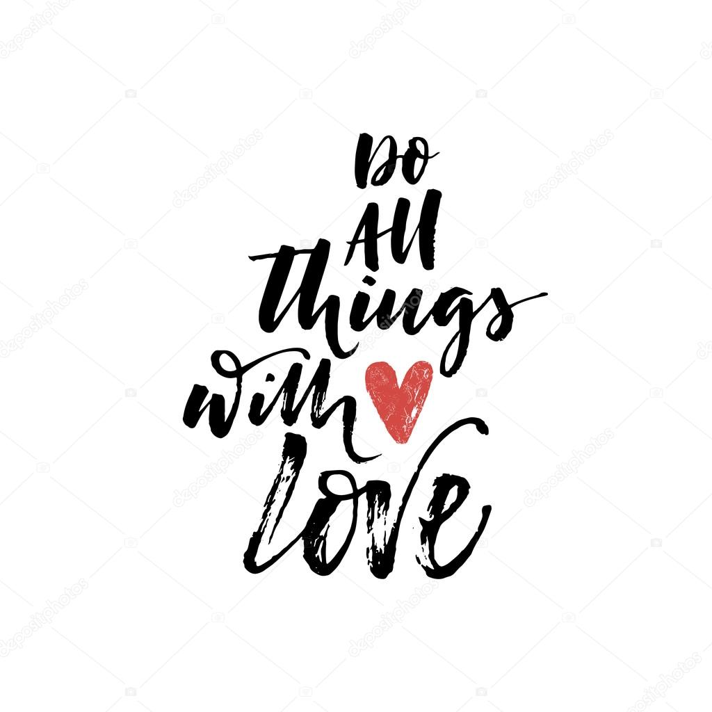 depositphotos_112299372-stock-illustration-do-all-things-with-love